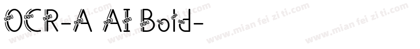 OCR-A AI Bold字体转换